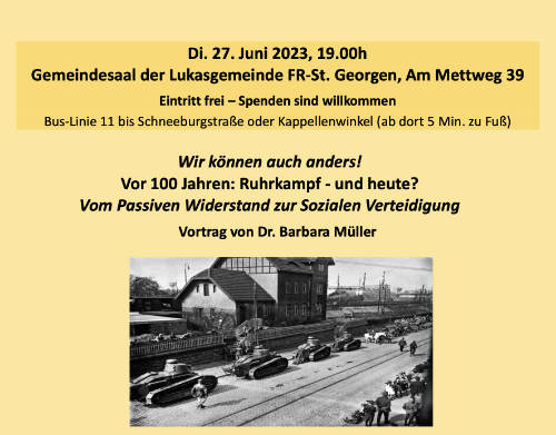 Wir können auch anders! Vor 100 Jahren: Ruhrkampf - und heute? Vom Passiven Widerstand zur Sozialen Verteidigung
